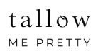 Tallow Me Pretty logo